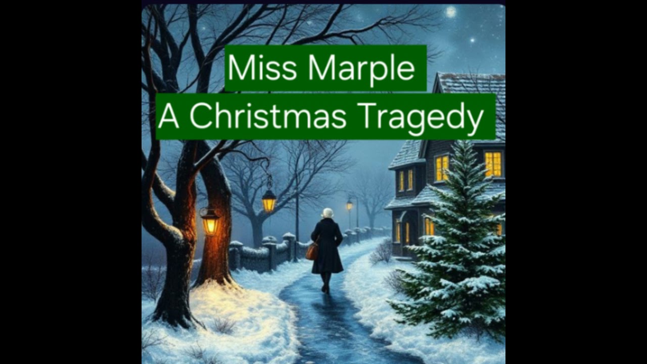 Miss Marple A Christmas Tragedy