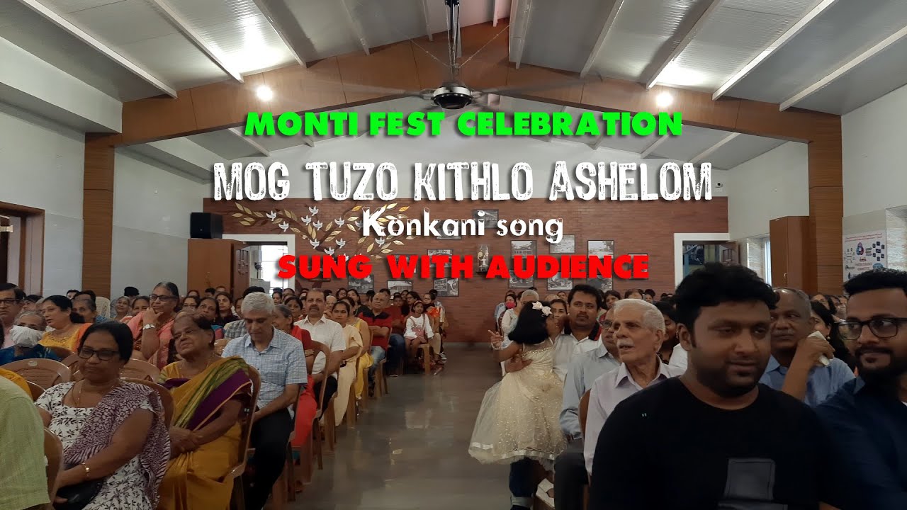 mog tuzo kithlo ashelom | konkani song | monti fest celebration |chakala