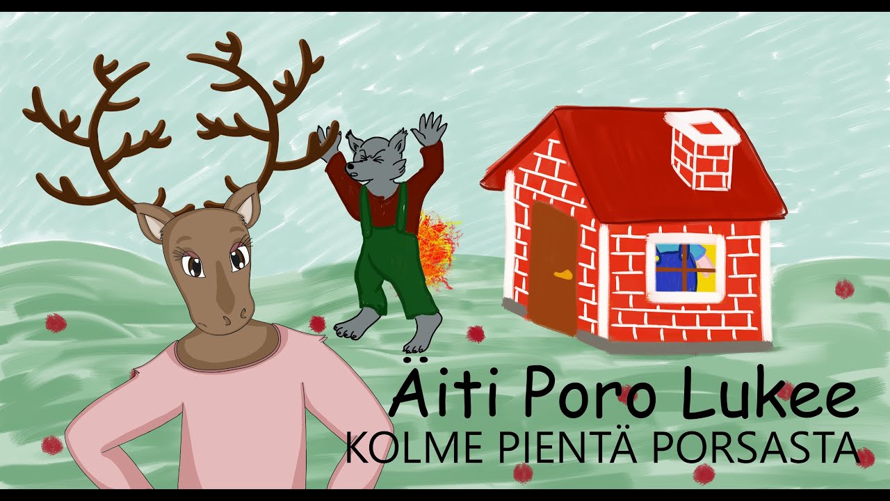 ÄITI PORO LUKEE - Kolme pientä porsasta - Piirrossatu