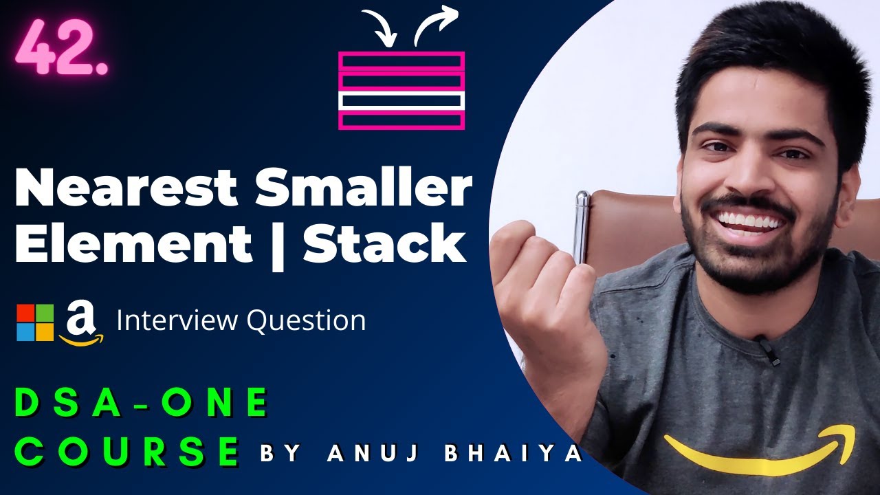 Nearest Smaller Element on Left & Right side of an Array | Stack | DSA-One Course #42