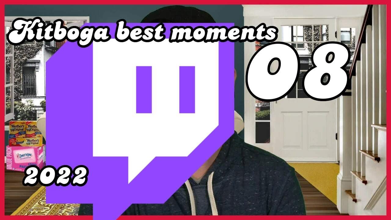 Kitboga best moments 08