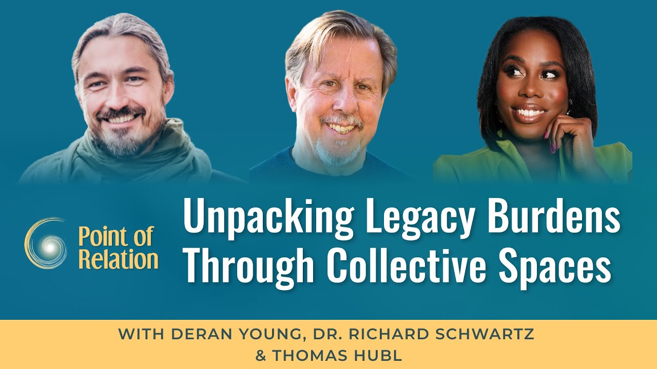 Unpacking Legacy Burdens through Collective Spaces  with Deran Young & Dr. Richard Schwartz