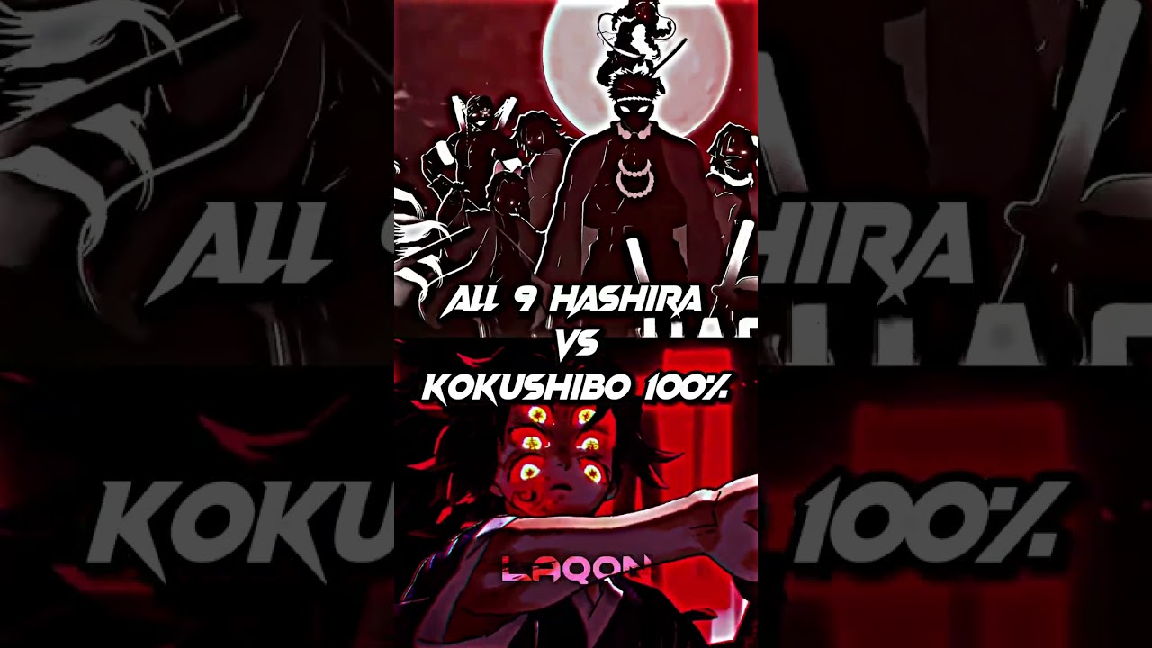 Kokushibo vs all 9 hashira |Who is Strongest?