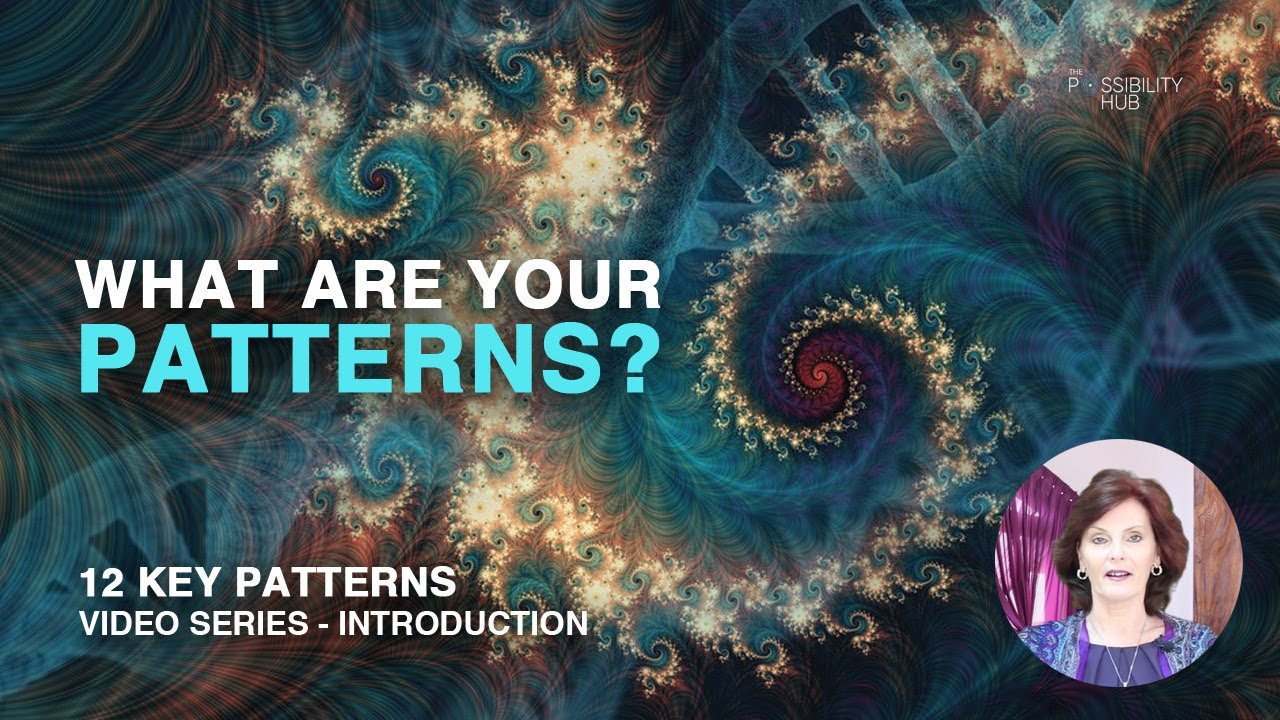 What are the patterns, and how do they impact you? | 12 Key Patterns - Introduction