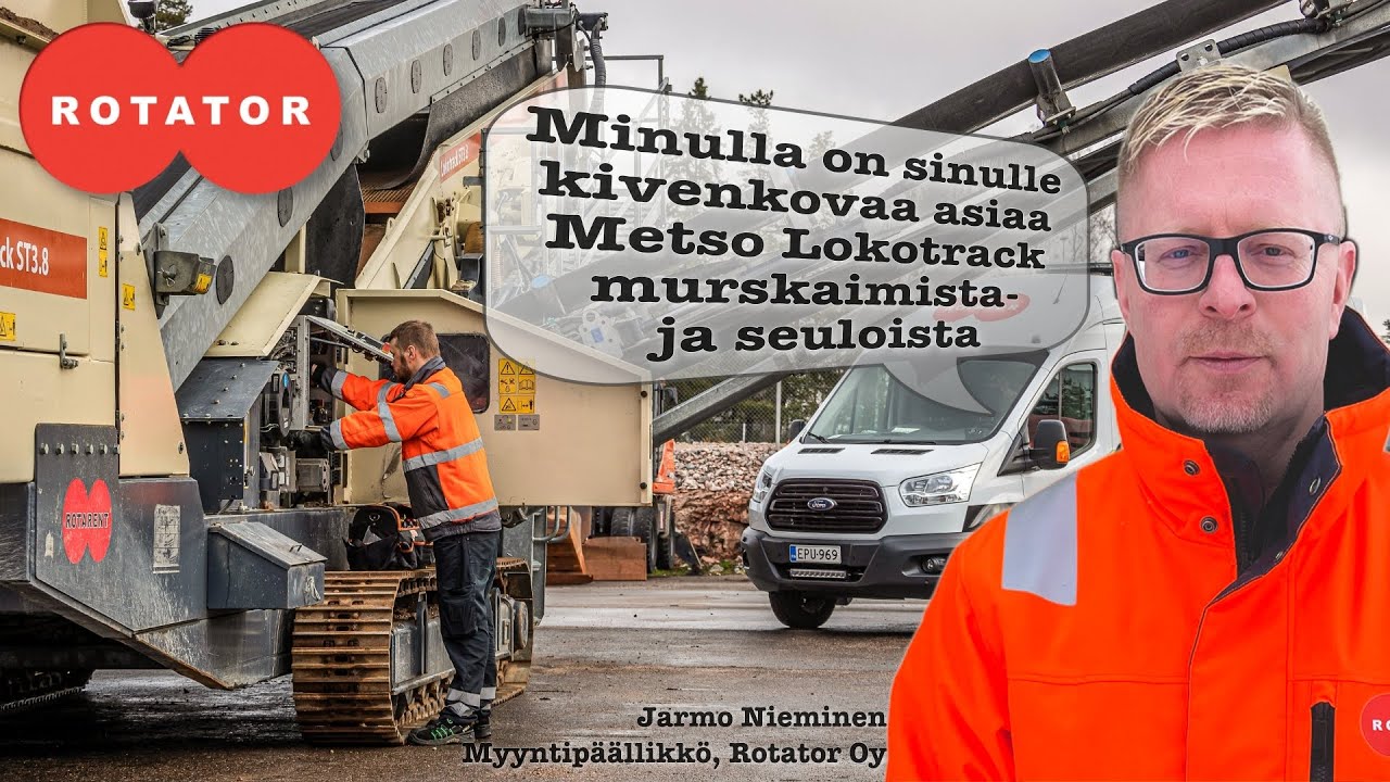Kivirock-Expo - Metso Lokotrack murskaimet- ja seulat Rotatorilta avaimet käteen palveluna