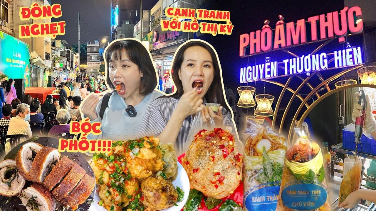 Phố ẩm thực Nguyễn Thượng Hiền đá chợ Hồ Thị Kỷ ra chuồng gà 😱Bánh tráng trộn máy, Tré ngon nhất SG