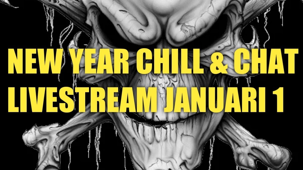 New Year Chill & Chat Livestream January 1.