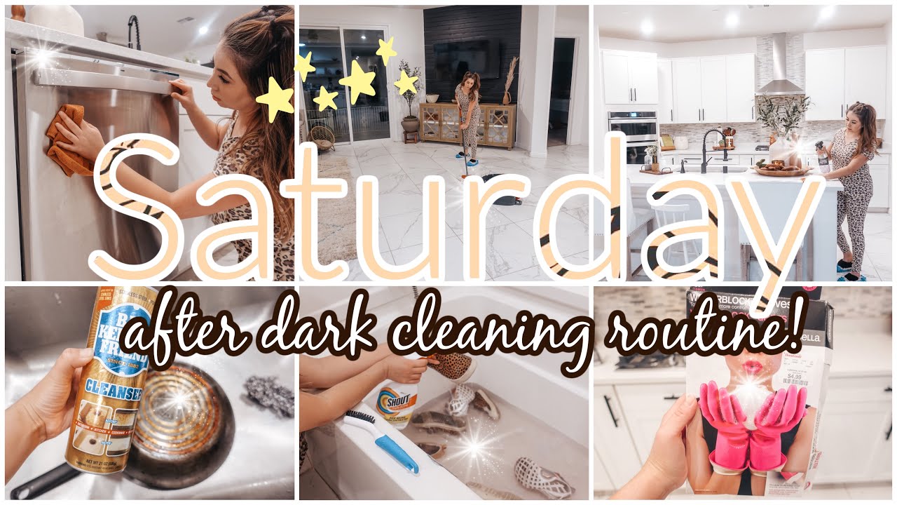 NEW AFTER DARK CLEANING ROUTINE 2022 || LATE NIGHT CLEANING MOTIVATION || SATURDAY NIGHT CLEANING