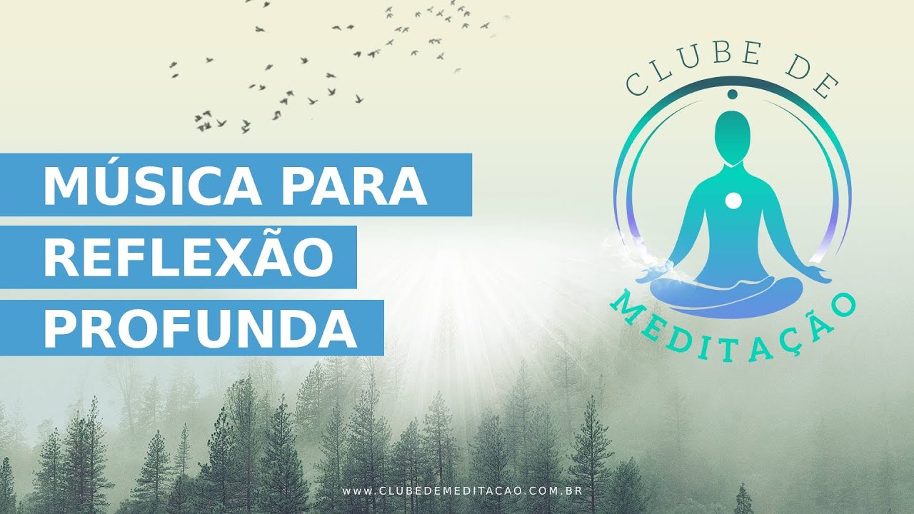 M&uacute;sica para Reflex&atilde;o Profunda