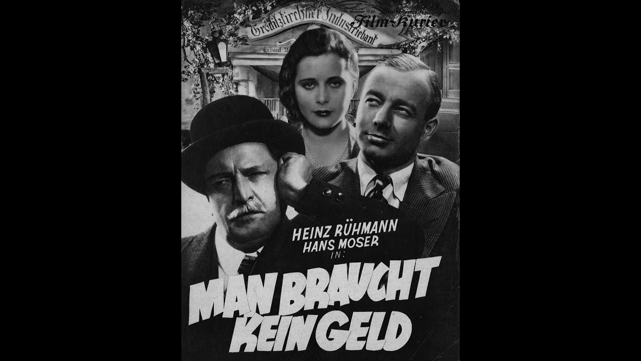 Man braucht kein Geld, Heinz R&uuml;hmann (1931)
