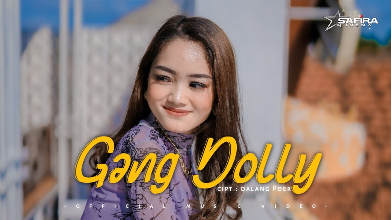 Safira Inema - Gang Dolly (Official Music Video)