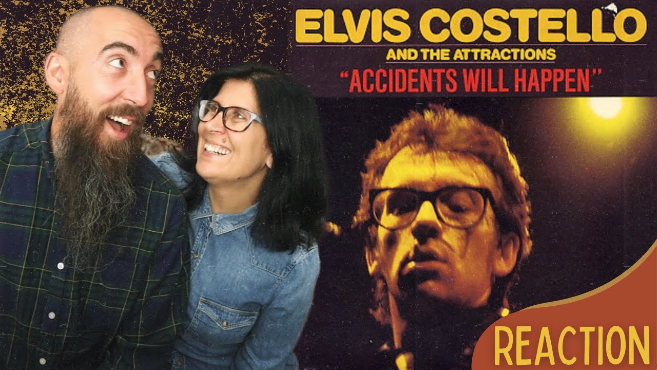 Elvis Costello - Accidents Will Happen (REACTION) with my wife