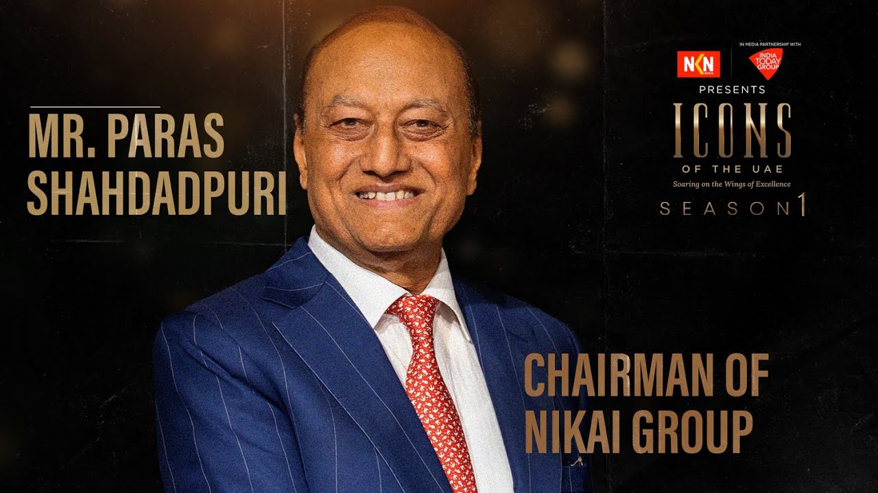 Mr. Paras Shahdadpuri | Icons of the UAE Awards 2023 | NKN Media | India Today