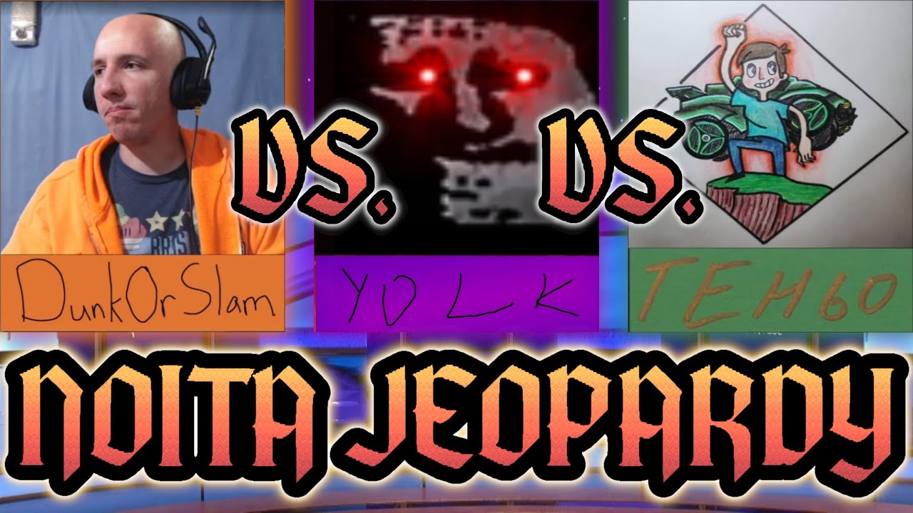 NOITA JEOPARDY - WHICH NOITA EXPERT WILL EMERGE VICTORIOUS?