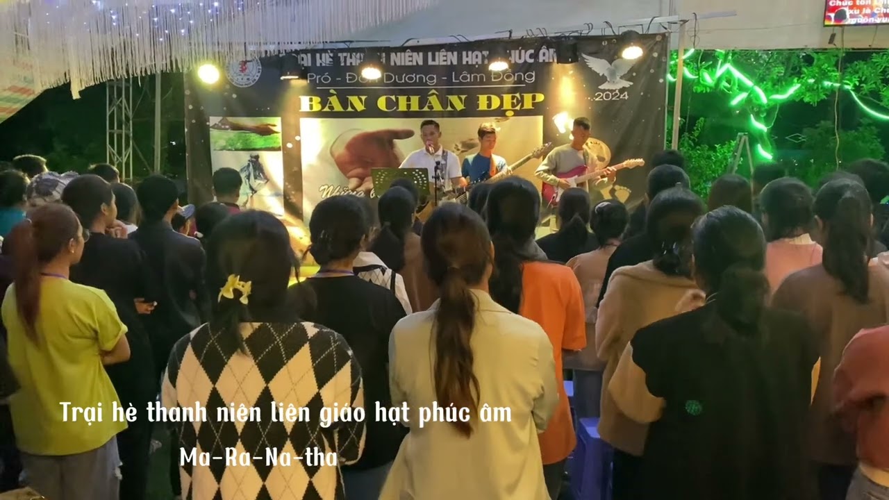 Ma-Ra-Na-Tha | Trại hè thanh niên liên giáo hạt phúc âm 2024