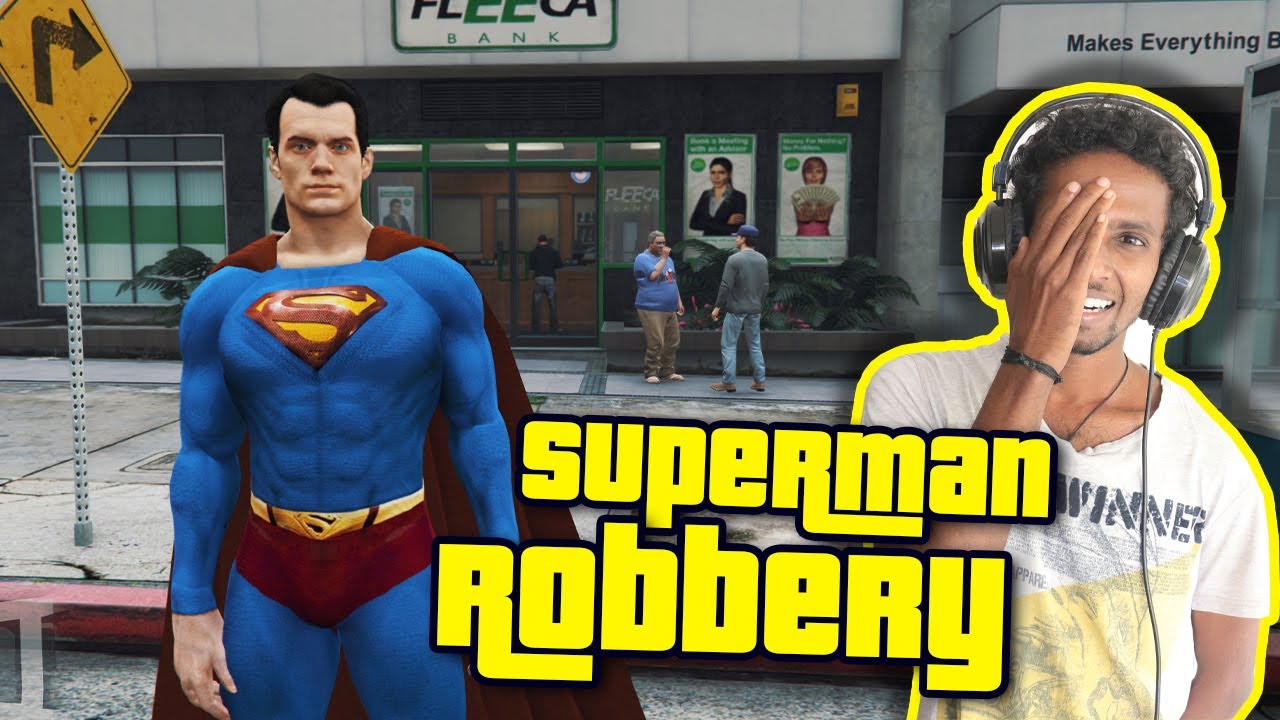 WHAT HAPPENS WHEN SUPERMAN ROBBED ENTIRE BANK IN THE CITY? GTA V BANK ROBBERY MALAYALAM TECHIES