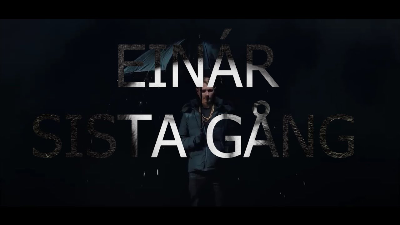 Einár - Sista Gång (officiell musikvideo)