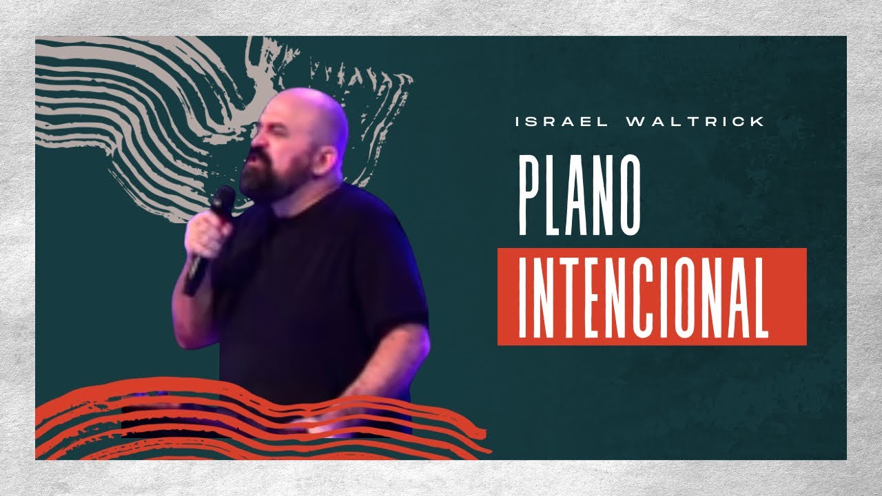 Israel Waltrick | Plano Intencional | MEVAM Ibirapuera