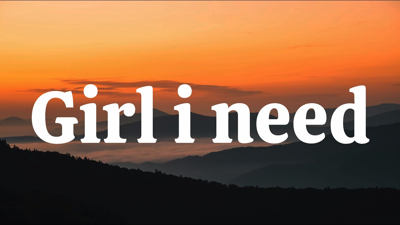 Girl I Need | Girl i need lyrics | New english song | New english songs 2026 #new #newsong #lyrics