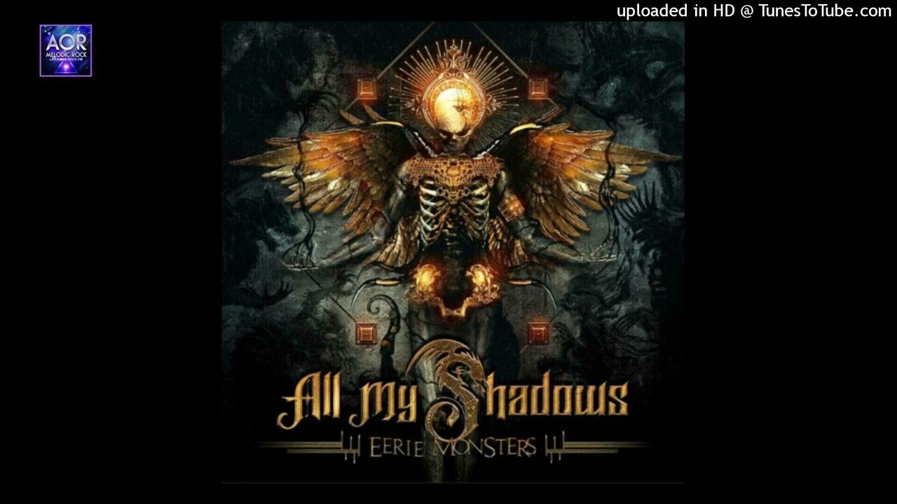 ALL MY SHADOWS - the phantoms of the dawn