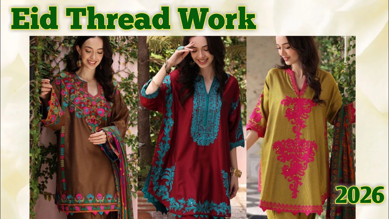 Thread Embroidery Dress Designs 2026 | Trending Embroidery Suits for Eid ✨💖