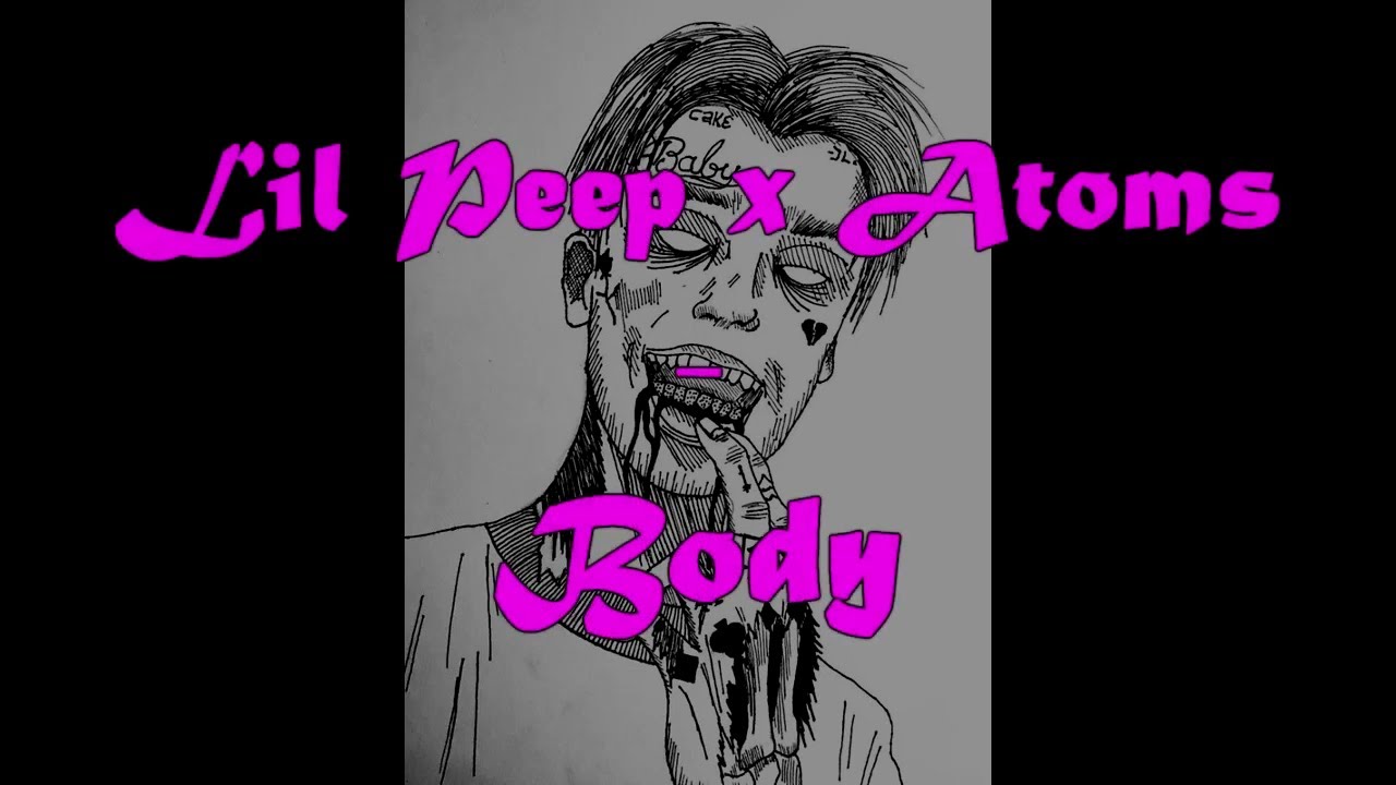 Lil Peep x Atoms - Body (Lyrics) (RARE)