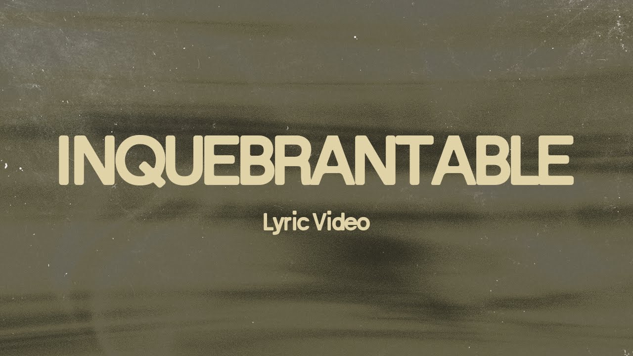 Inquebrantable - Sarai Rivera (Lyric Video)