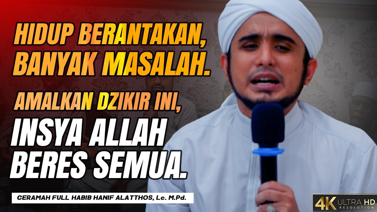 LENGKAP AMALAN DZIKIR DARI RASULULLAH SAW, KAJIAN KITAB AL'ATHIYYATUL HANIYYAH, HABIB HANIF ALATHOS.