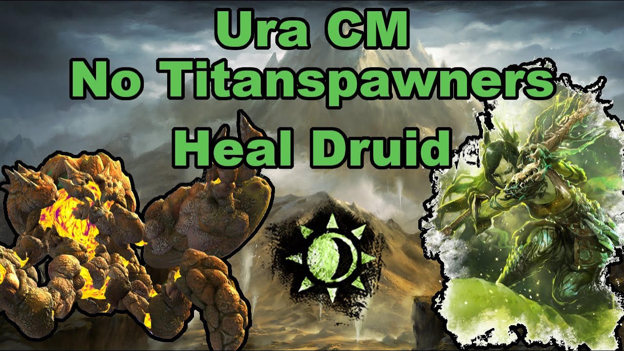 Ura CM without Titanspawners | Heal Druid PoV