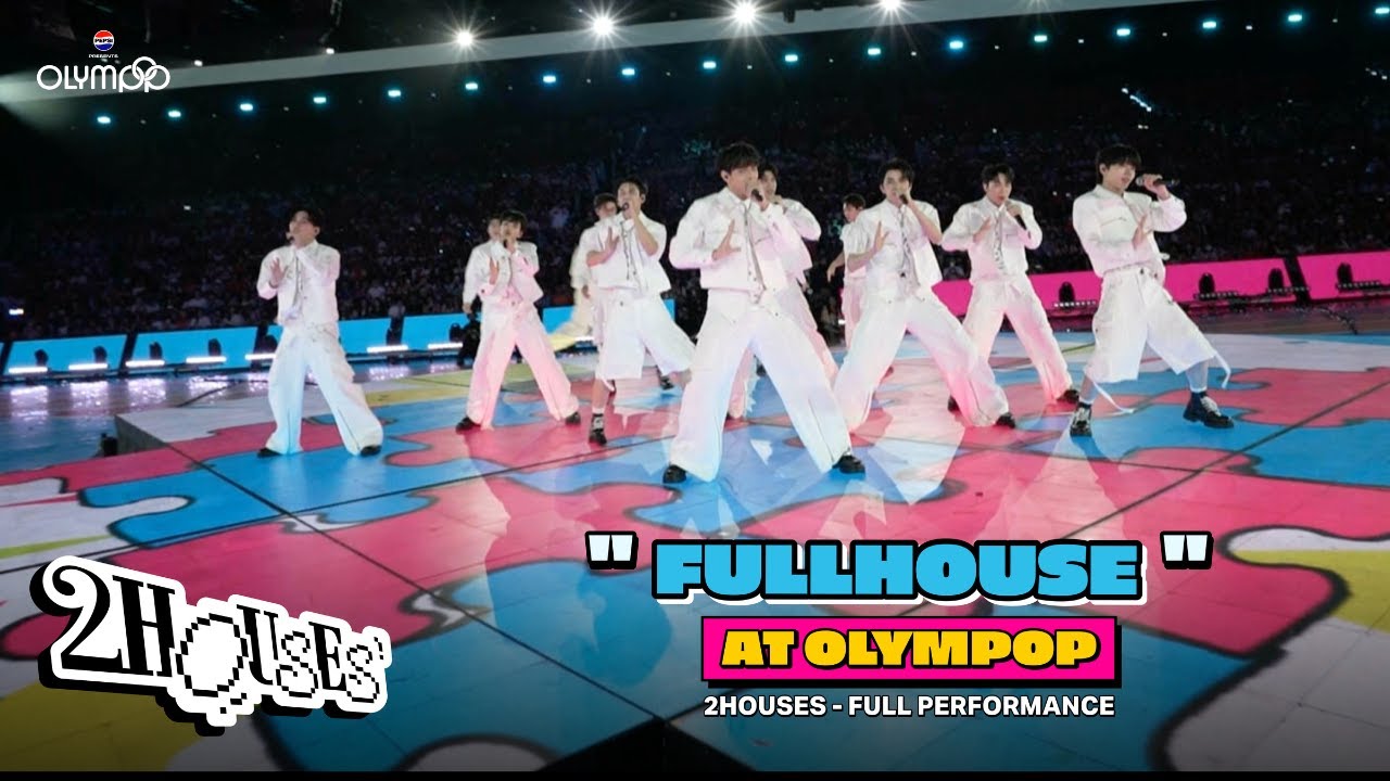 2HOUSES PROJECT - FULLHOUSE | OLYMPOP