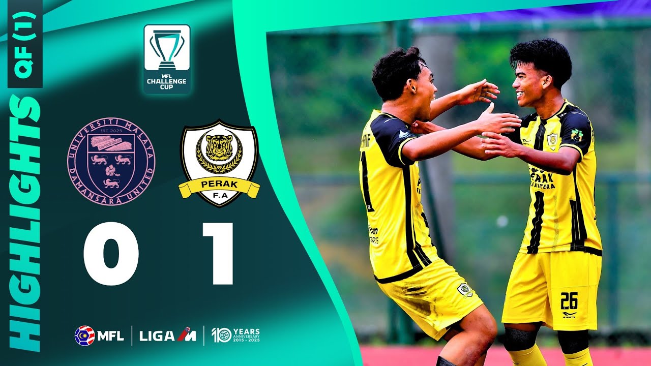 UM-Damansara United 0-1 Perak FA | Highlights | MFL Challenge Cup 2025-2026 | QF(1)