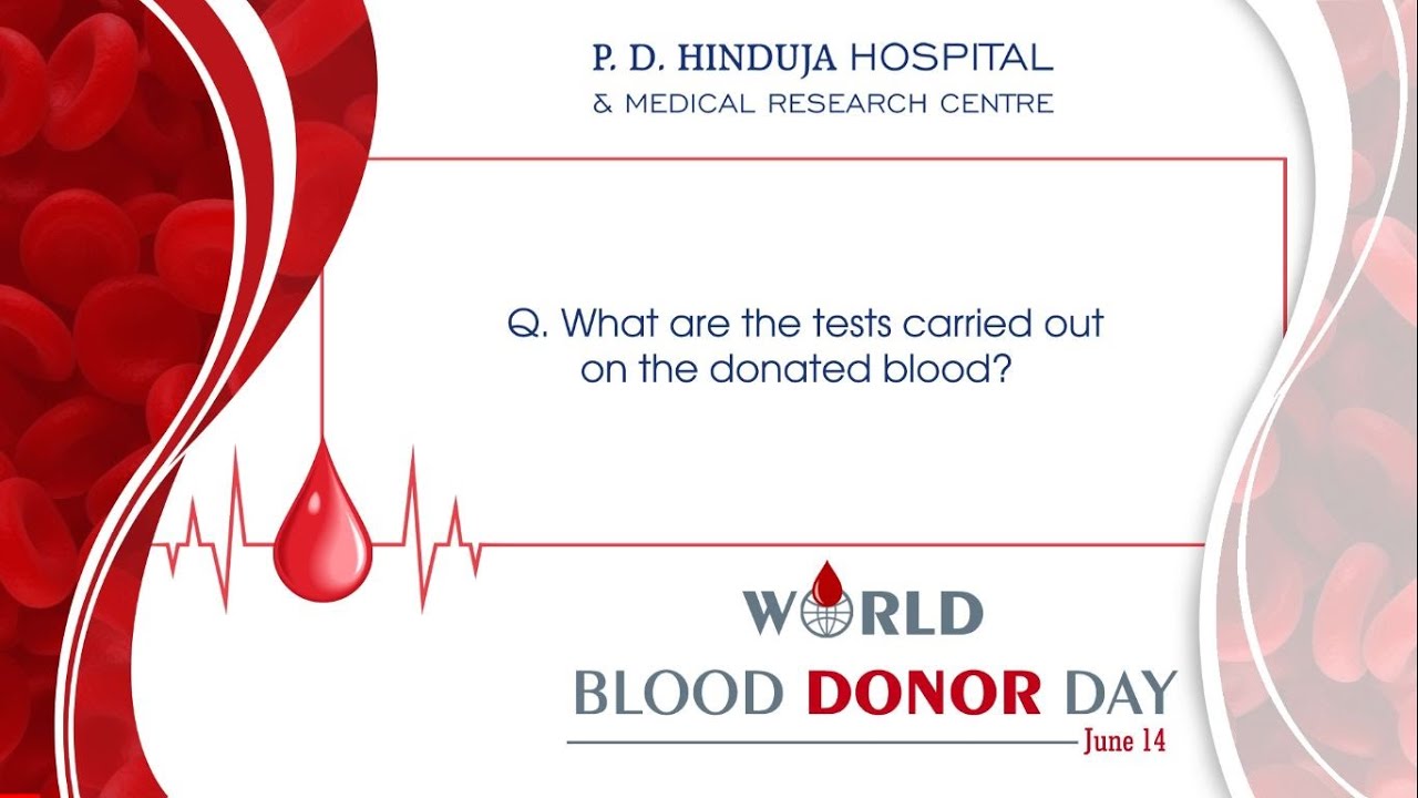 World Blood Donor Day - What are the tests carried out on the donated blood?