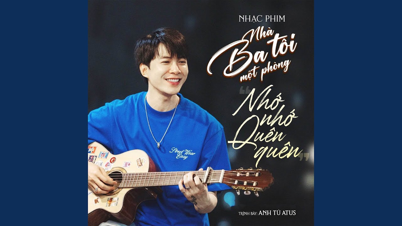 Nhớ Nhớ Quên Quên (From 