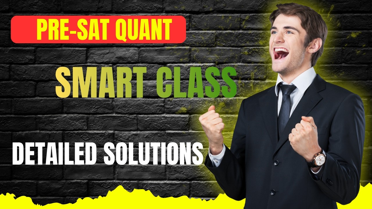 Pre-SAT Quant Complete Course 2026 | Full Math Preparation
