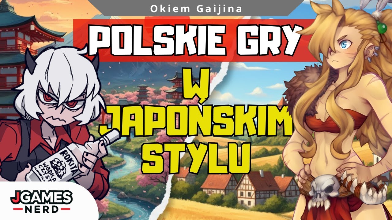 5 POLSKICH GIER KTÓRE INSPIRUJĄ SIĘ JAPOŃSKIMI (i robią to świetnie)