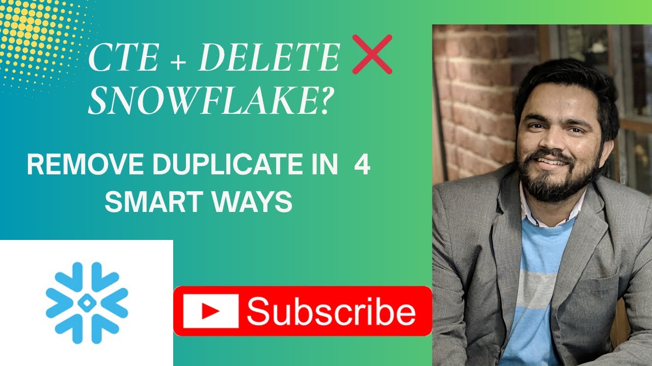 4 Best Ways to Delete Duplicates in Snowflake | No CTE + DELETE? No Problem!