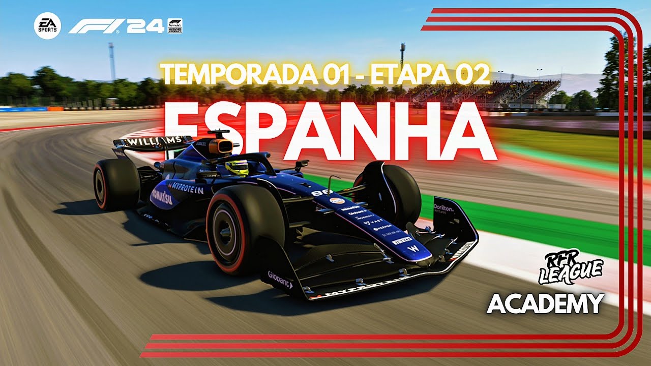 🔴 F1 24 AO VIVO | RFR LEAGUE - GRID ACADEMY - T01 - ETAPA 02 | GP DA ESPANHA 🇪🇸