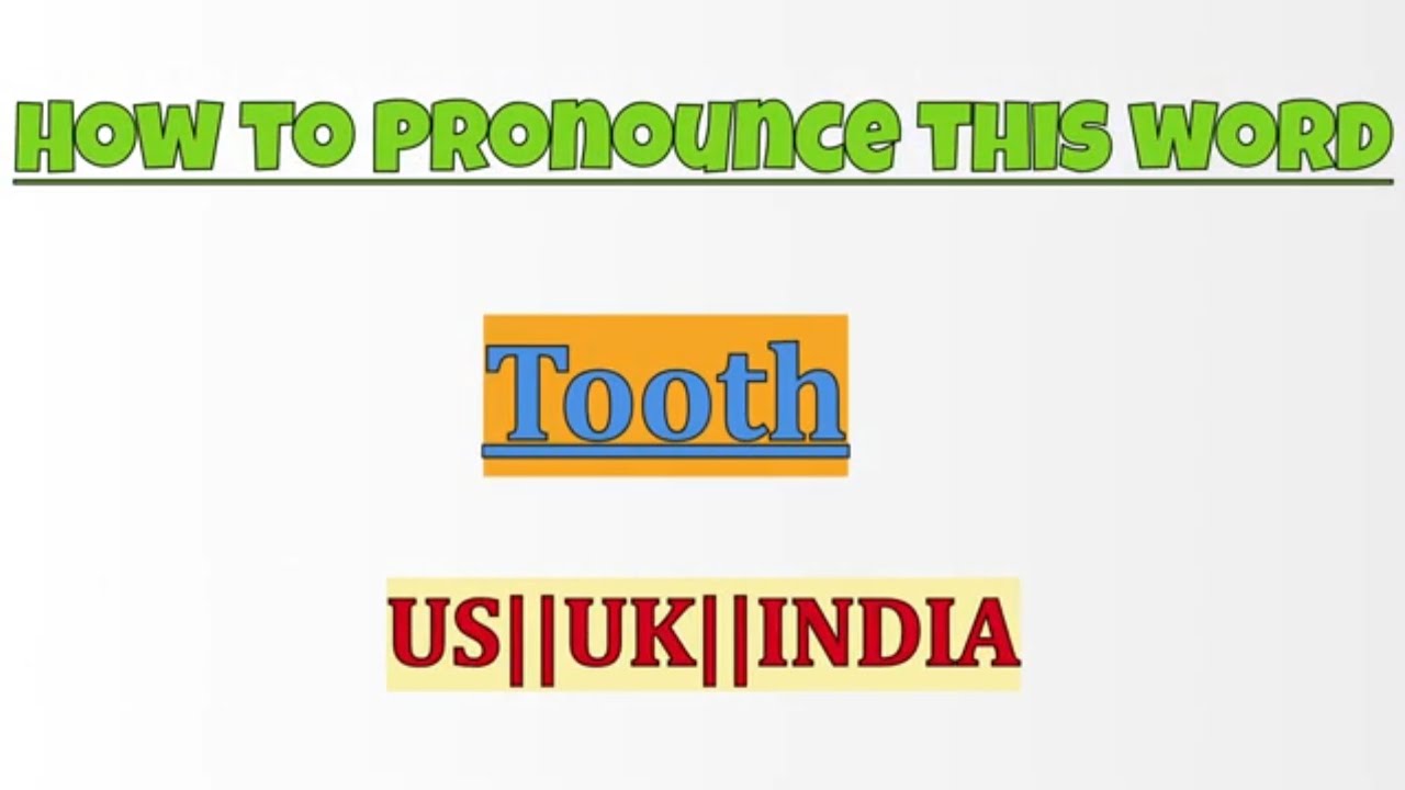 How to pronounce Tooth in US||UK||INDIA