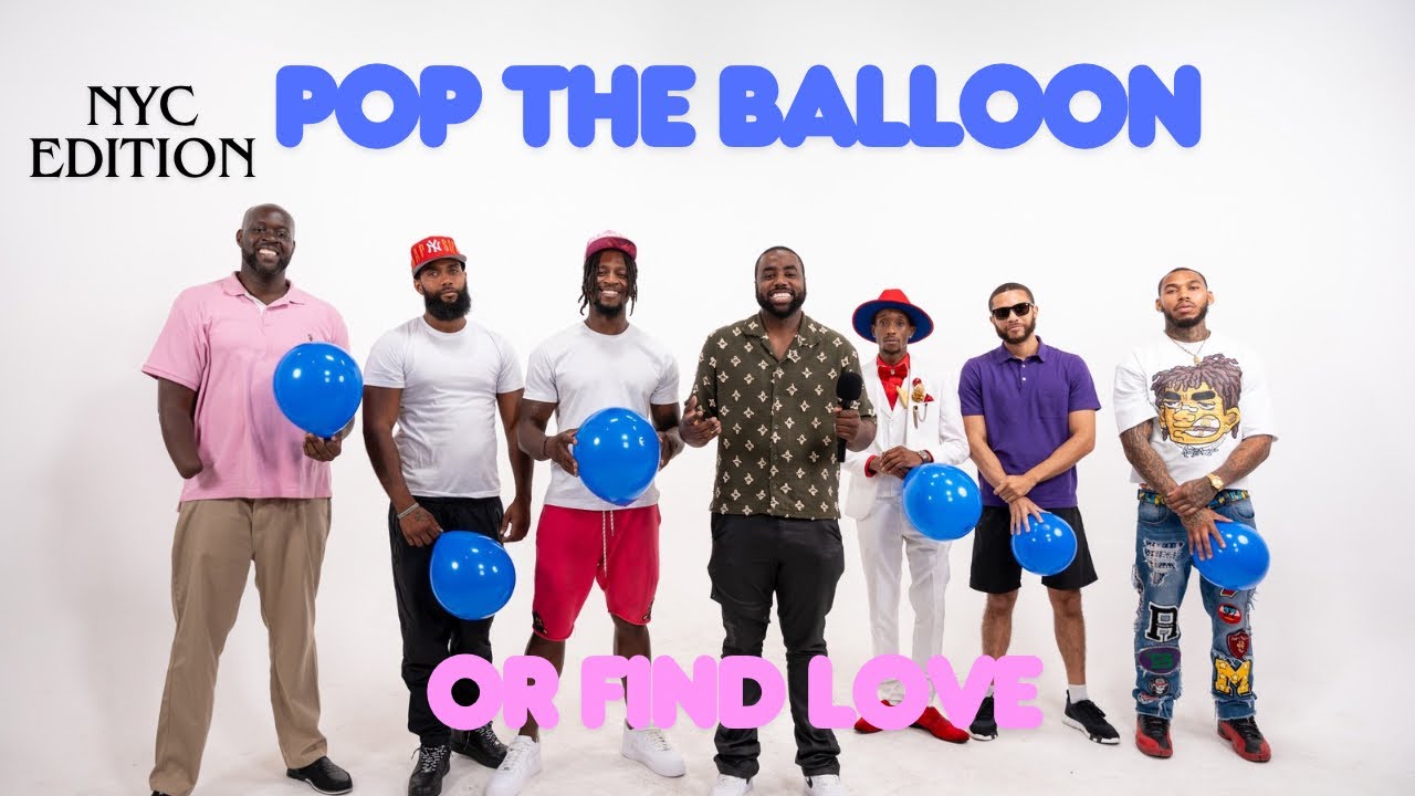 Pop The Balloon Or Find Love NYC Edition | With Business Movin | Ep 13 #poptheballoon  #findlove