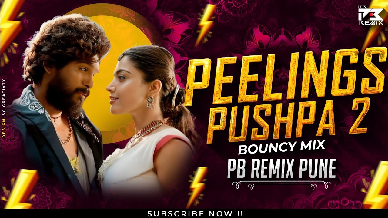 Peelings Song (Bouncy Mix) | Hoti He Peelings | Pushpa 2 | Allu Arjun | Rashmika M | PB REMIX PUNE 🔥
