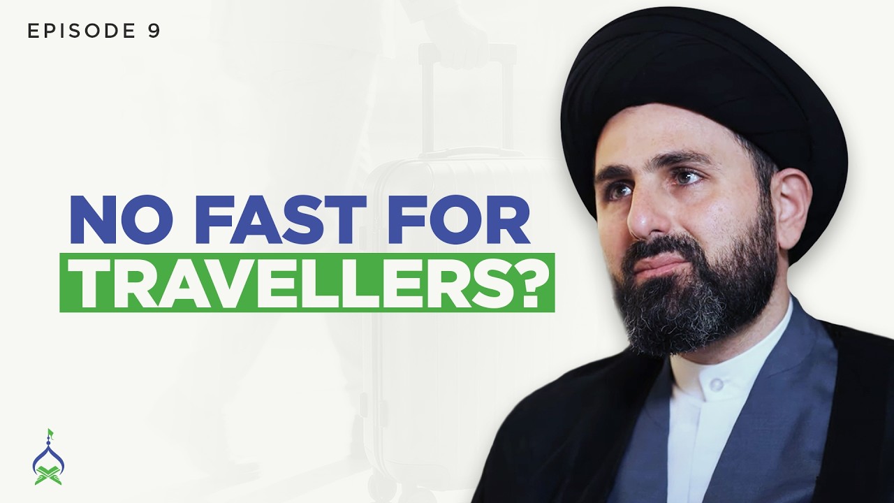 Can I Fast If I'm Travelling? | Ramadan FAQs | S. Mohammad Baqer Qazwini