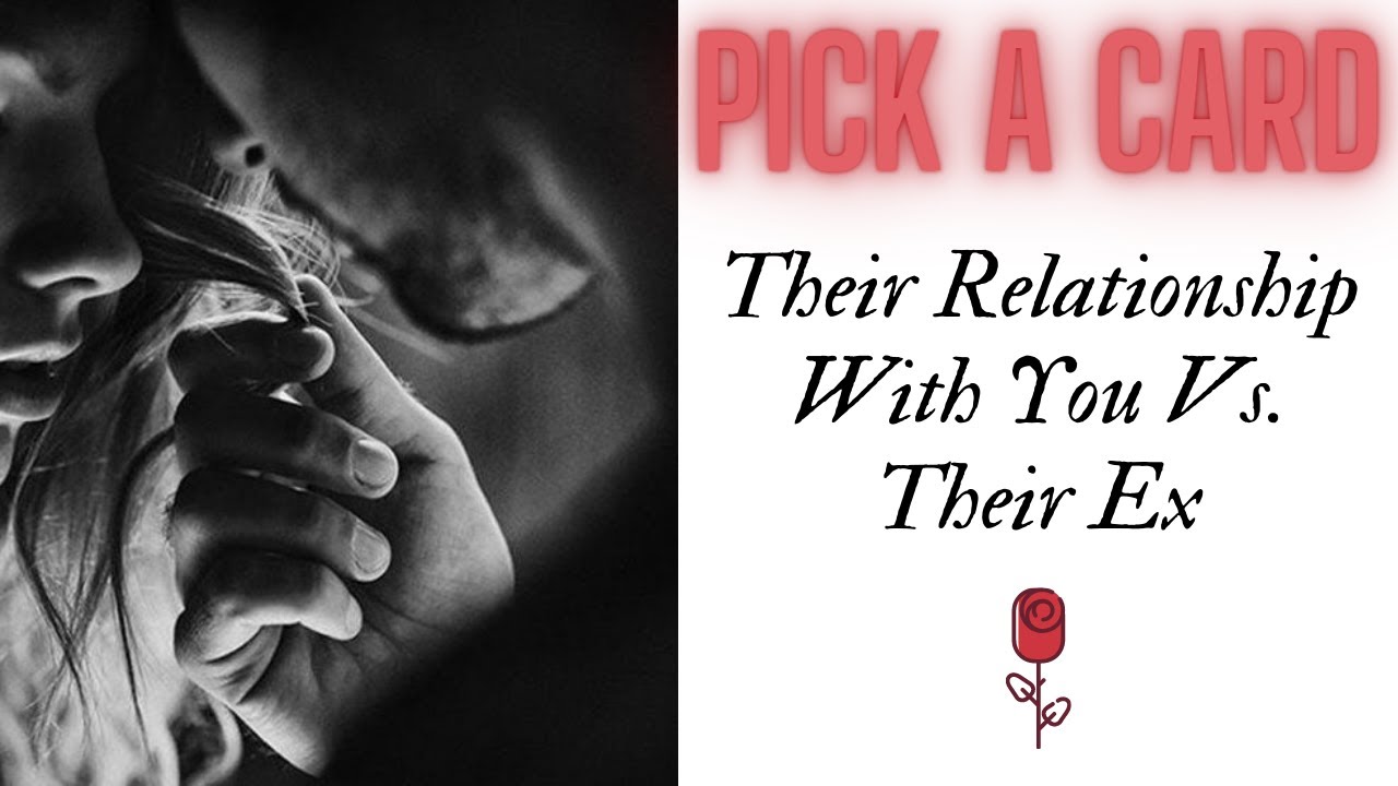 Pick a Card: Their Relationship With You Vs. Their Relationship With Their Ex (Pile 1)