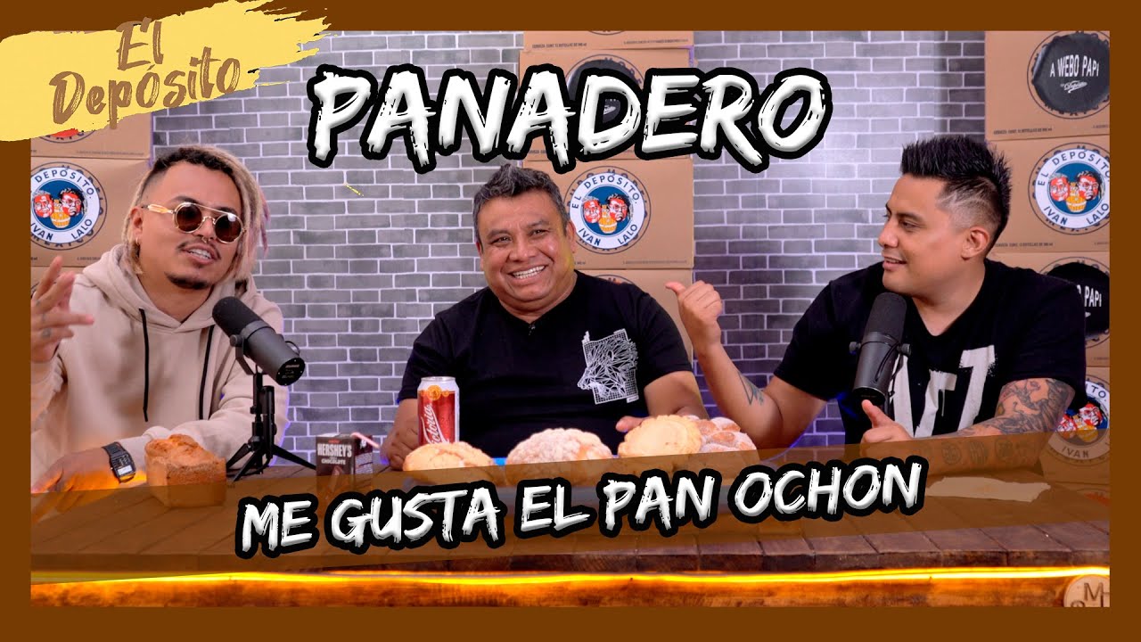 El Depósito - EP53 Panadero