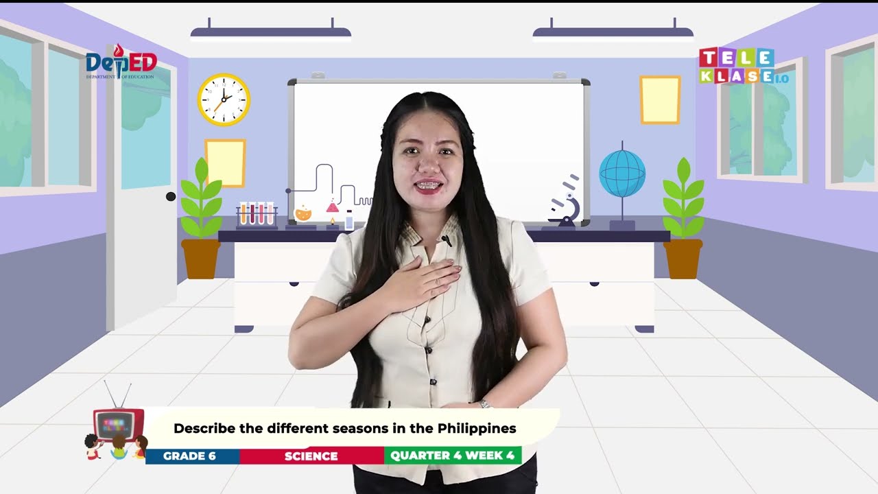 Grade 6 Q4 W4- Describe the different seasons in the Philippines