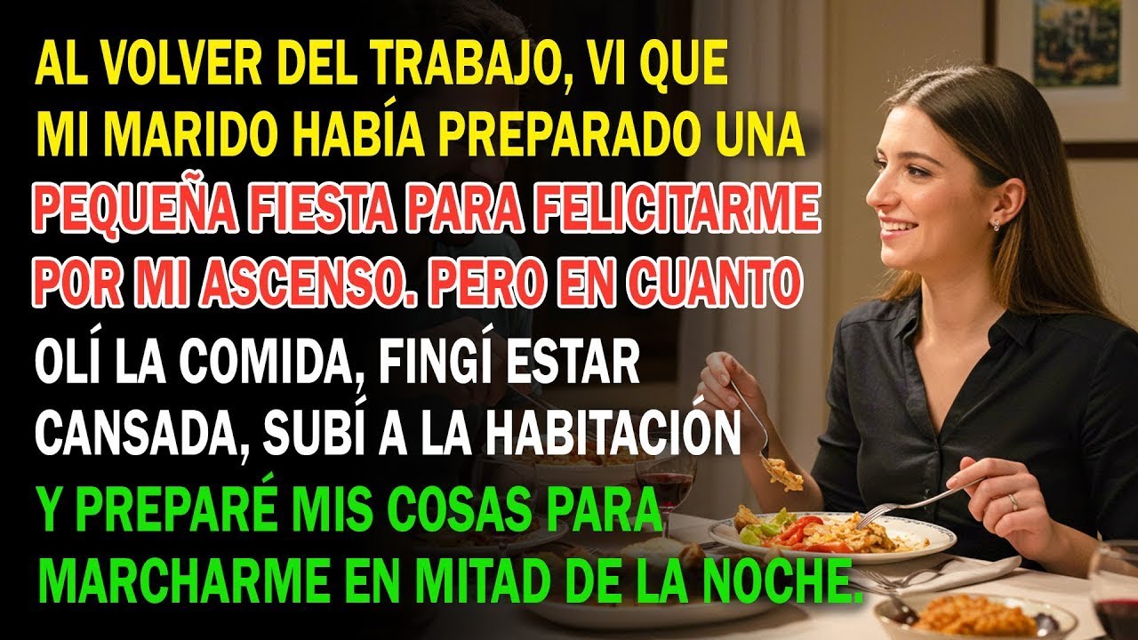 Mi Marido Me Hizo Una Fiesta Por Mi Ascenso. Pero Cuando Olí La Comida, Me Apresuré A