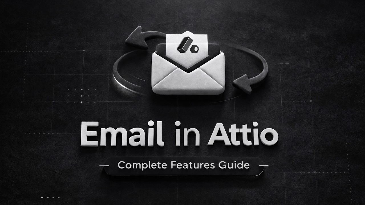 Attio Email Setup: Send, Sync & Manage Emails Directly in Your CRM