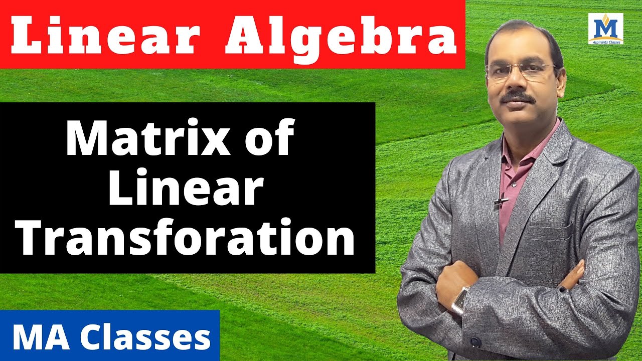 Matrix of Linear Transformation