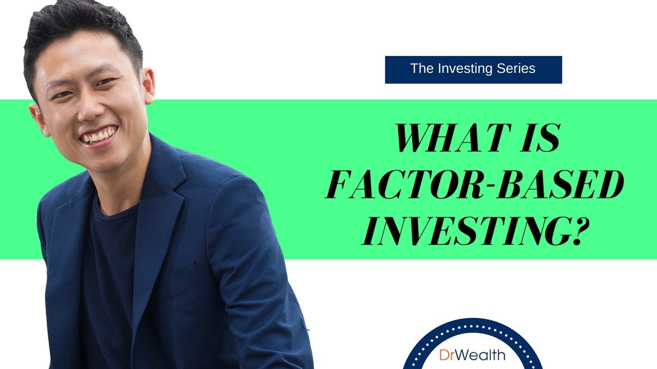 What is Factor Based Investing?