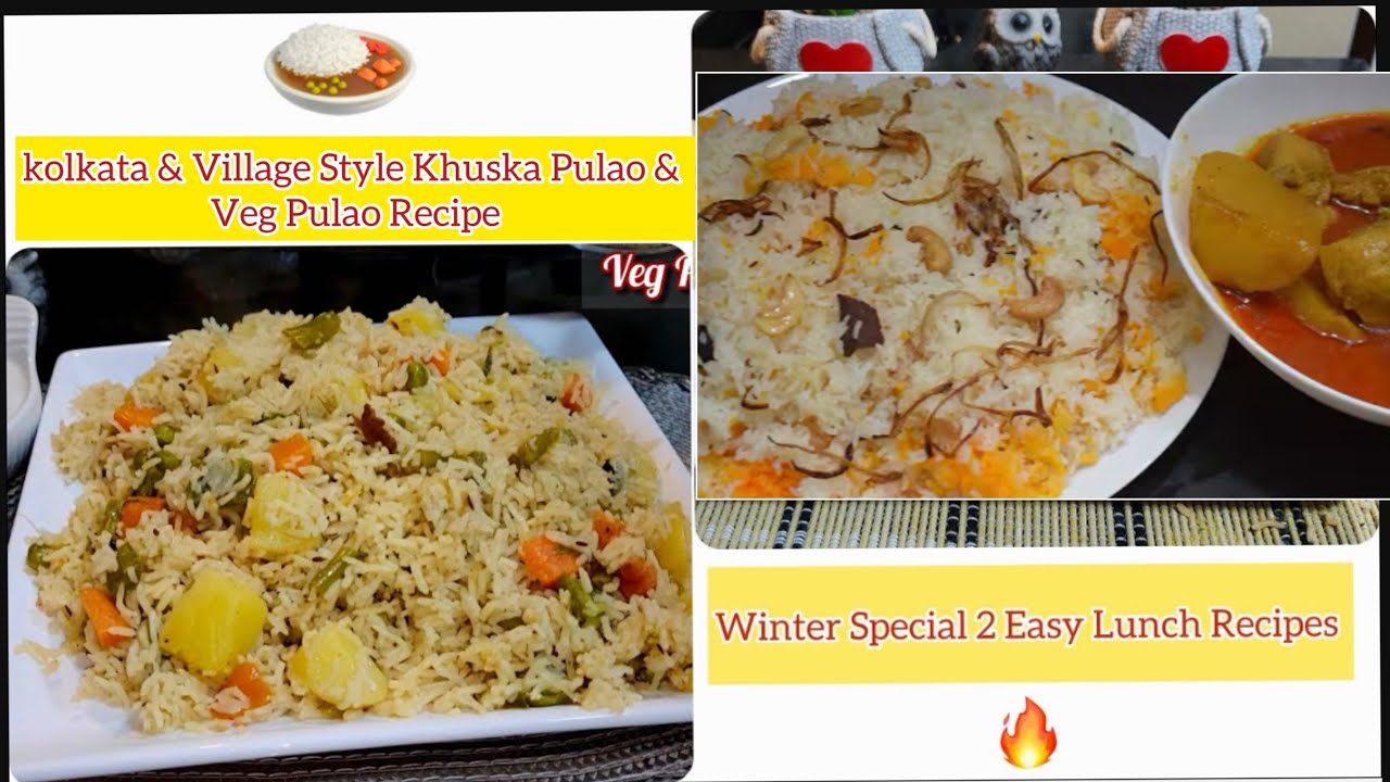 Simple Pulao Recipes | Village Style Khuska Pulao + Veg Pulao |Chicken Aloo Shurbe wala Pulao Recipe