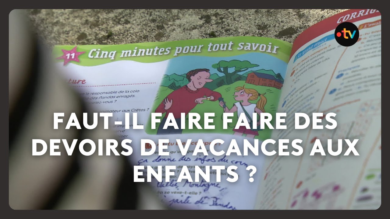 Faut-il faire faire des devoirs de vacances aux enfants ?